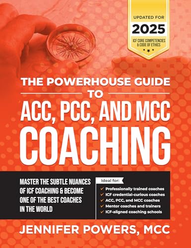 The Powerhouse Guide to ICF Coaching Mastery